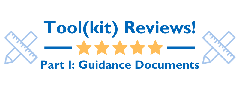 Tool(kit) Reviews! Part I: Guidance Documents